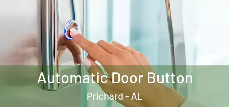 Automatic Door Button Prichard - AL