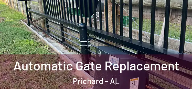 Automatic Gate Replacement Prichard - AL