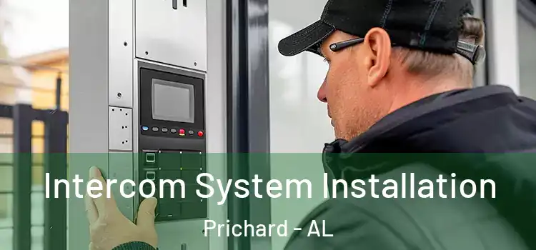 Intercom System Installation Prichard - AL